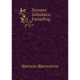 

Книга Synnøve Solbakken: Fortælling