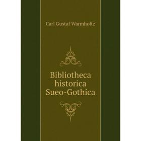 

Книга Bibliotheca historica Sueo-Gothica