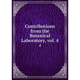 

Книга Contributions from the Botanical Laboratory, vol. 4 4