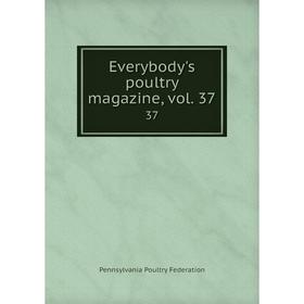 

Книга Everybody's poultry magazine, vol. 3737