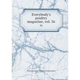 

Книга Everybody's poultry magazine, vol. 3636
