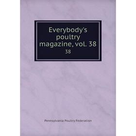 

Книга Everybody's poultry magazine, vol. 3838