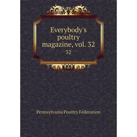 

Книга Everybody's poultry magazine, vol. 3232