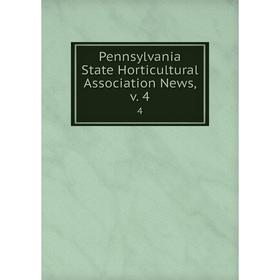 

Книга Pennsylvania State Horticultural Association News. Volume 44