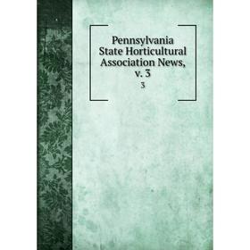 

Книга Pennsylvania State Horticultural Association News. Volume 33