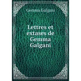 

Книга Lettres et extases de Gemma Galgani