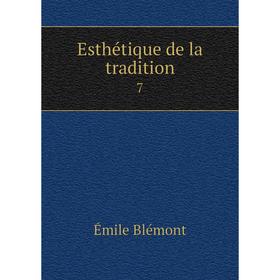 

Книга Esthétique de la tradition7