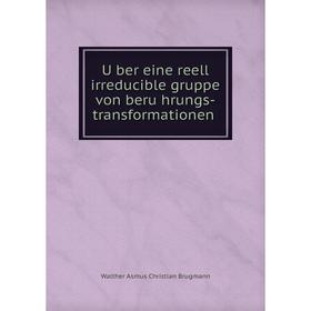 

Книга Über eine reell irreducible gruppe von berührungs-transformationen