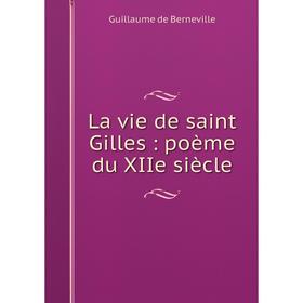 

Книга La vie de saint Gilles: poème du XIIe siècle
