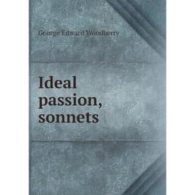 

Книга Ideal passion, sonnets