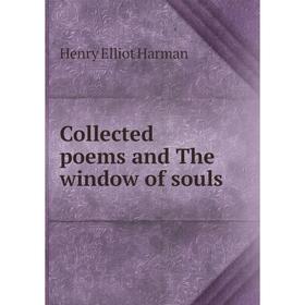

Книга Collected poems and The window of souls