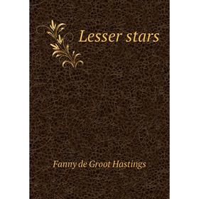 

Книга Lesser stars