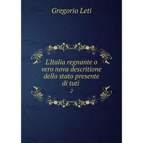 

Книга L'Italia regnante o vero nova descritione dello stato presente di tuti2