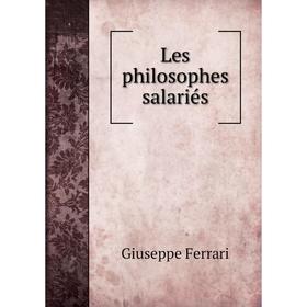 

Книга Les philosophes salariés