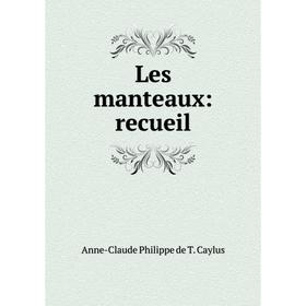 

Книга Les manteaux: recueil