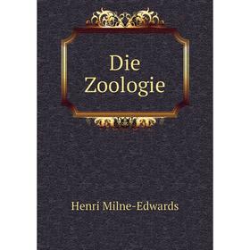 

Книга Die Zoologie