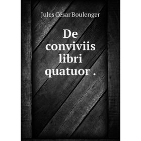 

Книга De conviviis libri quatuor