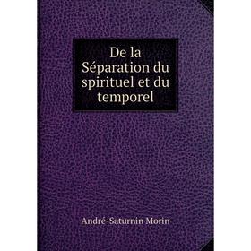 

Книга De la Séparation du spirituel et du temporel