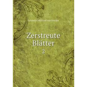 

Книга Zerstreute Blätter 2
