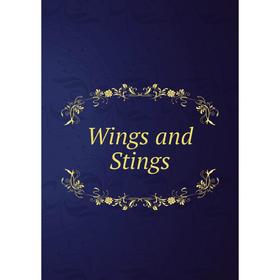 

Книга Wings and Stings