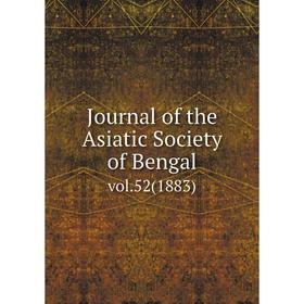 

Книга Journal of the Asiatic Society of Bengalvol. 52 (1883)