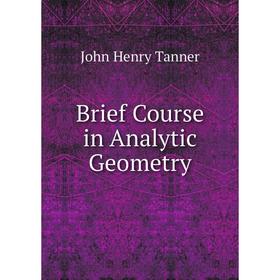 

Книга Brief Course in Analytic Geometry
