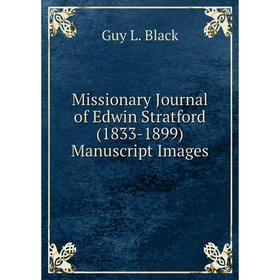 

Книга Missionary Journal of Edwin Stratford (1833-1899) Manuscript Images