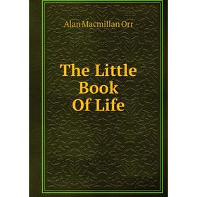 

Книга The Little Book Of Life