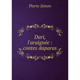 

Книга Dari, l'araignée : contes daparas