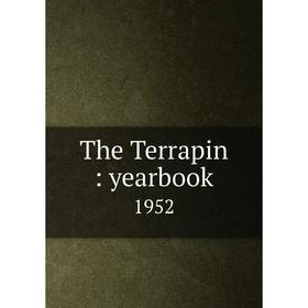 

Книга The Terrapin: yearbook 1952