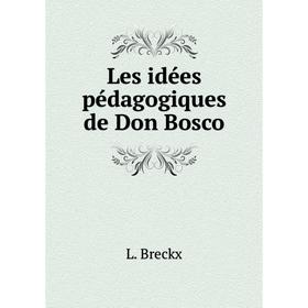 

Книга Les idées pédagogiques de Don Bosco