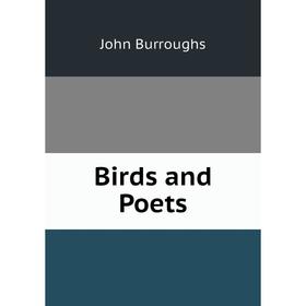 

Книга Birds and Poets