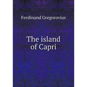 

Книга The island of Capri