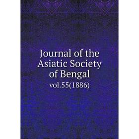 

Книга Journal of the Asiatic Society of Bengalvol. 55 (1886)