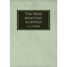 

Книга The West American scientist v.2 (1886)