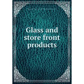 

Книга Glass and store front products