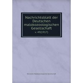 

Книга Nachrichtsblatt der Deutschen malokozoologischen Gesellschaftv 49(1917)