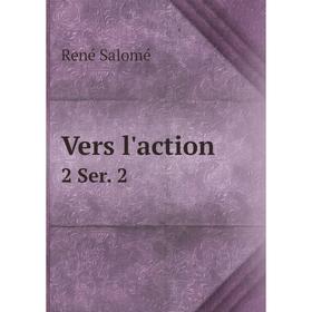 

Книга Vers l'action 2 Ser. 2