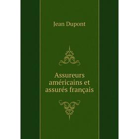 

Книга Assureurs américains et assurés français