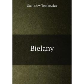 

Книга Bielany