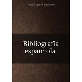 

Книга Bibliografía española