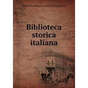 

Книга Biblioteca storica italiana