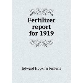 

Книга Fertilizer report for 1919
