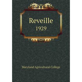 

Книга Reveille1929. Maryland Agricultural College