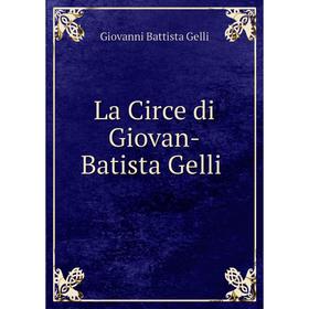 

Книга La Circe di Giovan-Batista Gelli