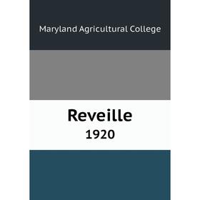 

Книга Reveille1920. Maryland Agricultural College
