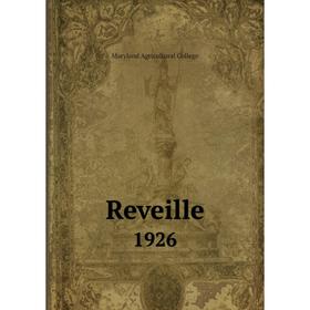 

Книга Reveille1926. Maryland Agricultural College