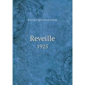 

Книга Reveille1925. Maryland Agricultural College