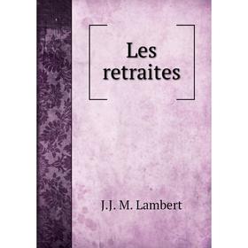 

Книга Les retraites
