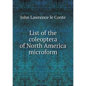 

Книга List of the coleoptera of North America microform